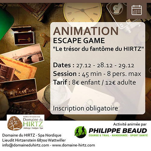 27.12 – 28.12-29-12 : Escape Game « Le trésor du fantôme du HIRTZ