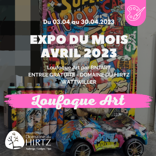 EXPO DU MOIS Avril 2023 : Loufoque Art par BNJART