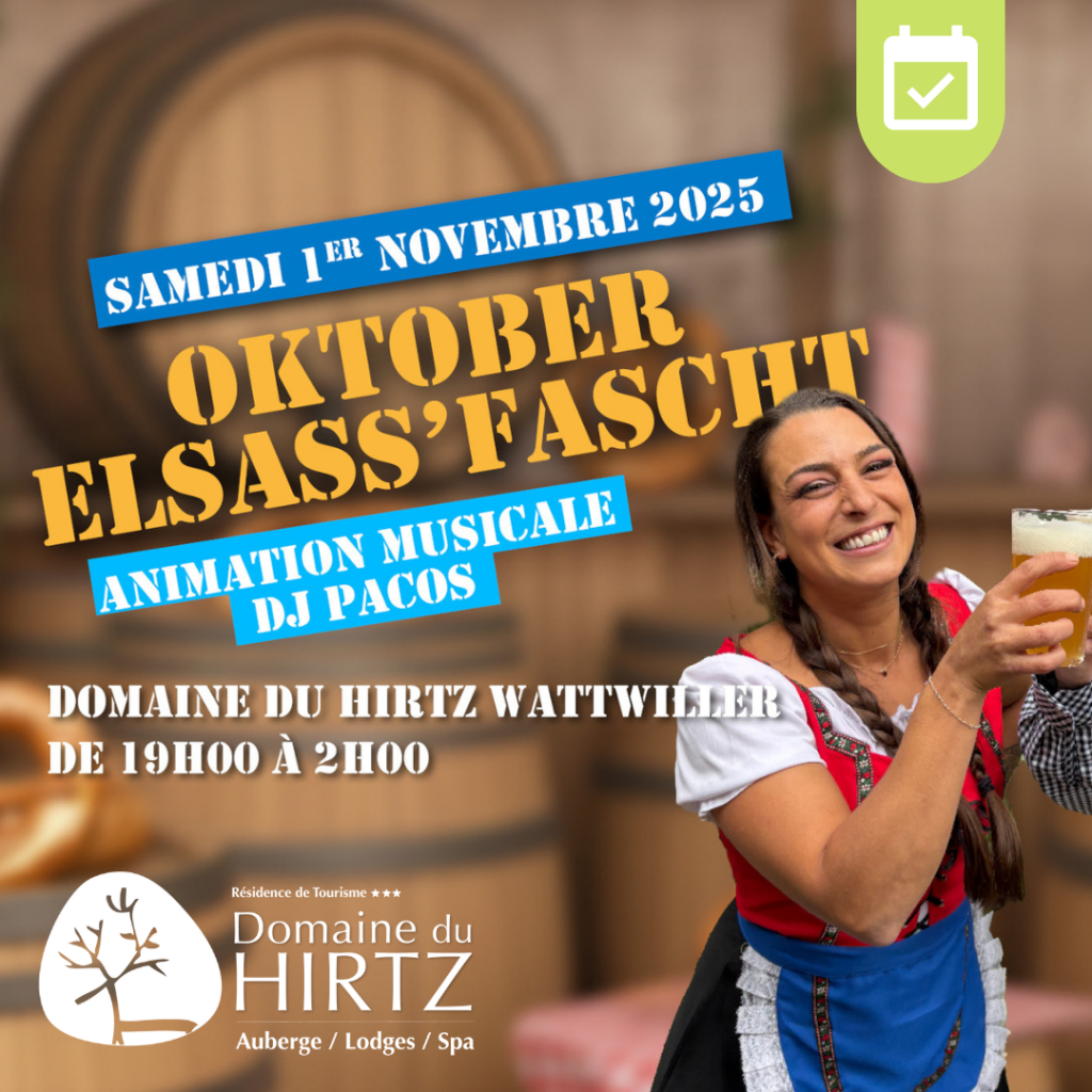Oktober Elsass'Fascht au Domaine du HIRTZ